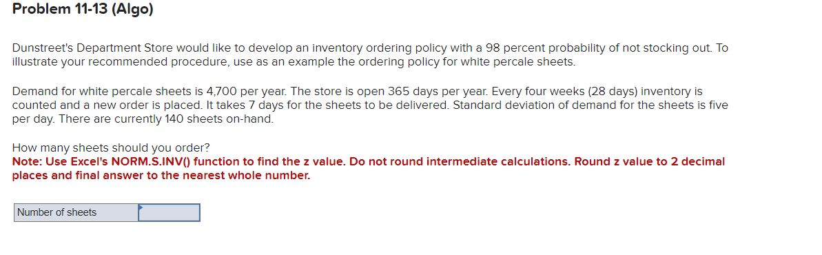 Problem 11-13(Algo) Dunstreet's Department Store would like to develop an inventory