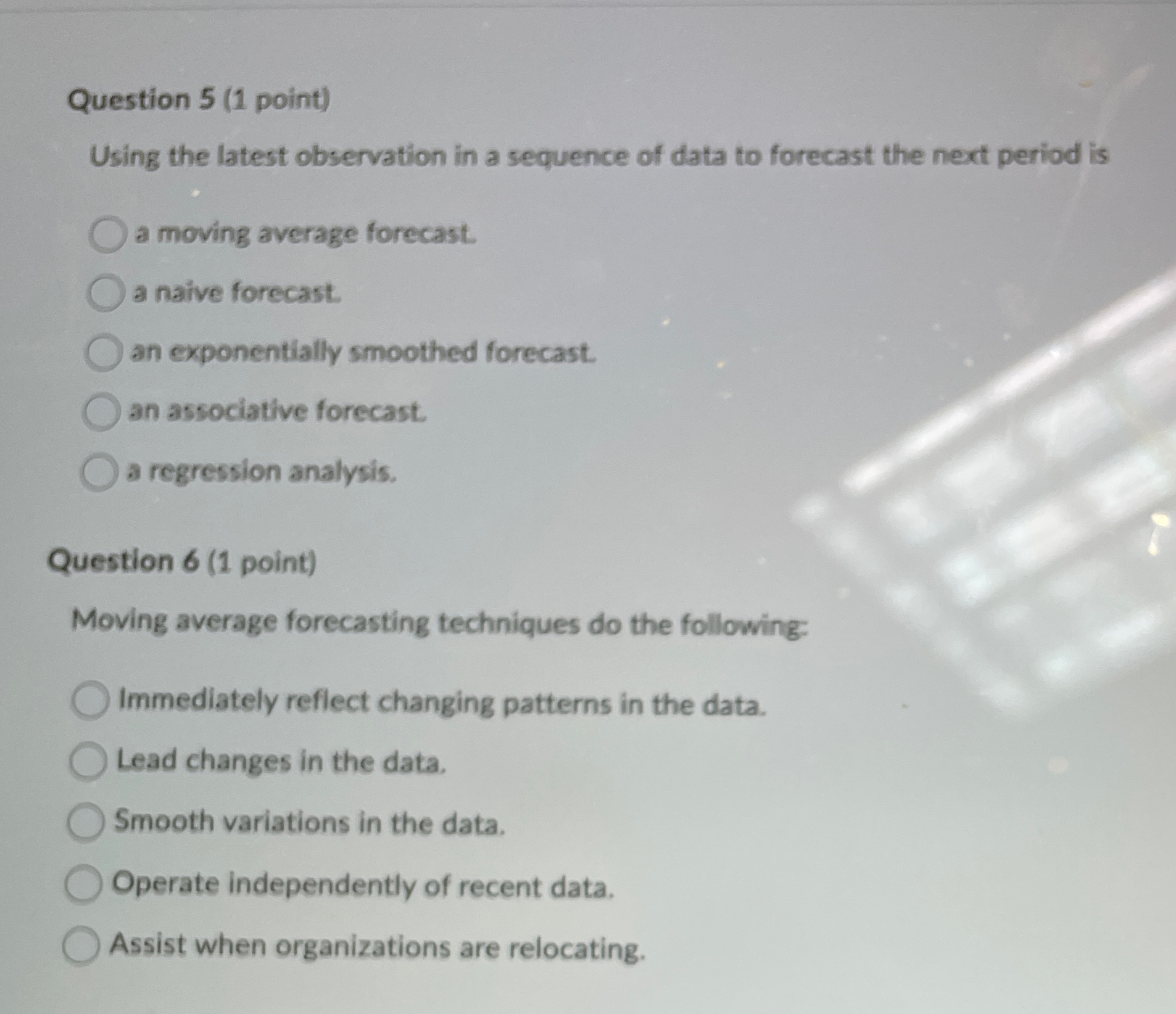  Question 5(1 point) Using the latest observation in a sequence of