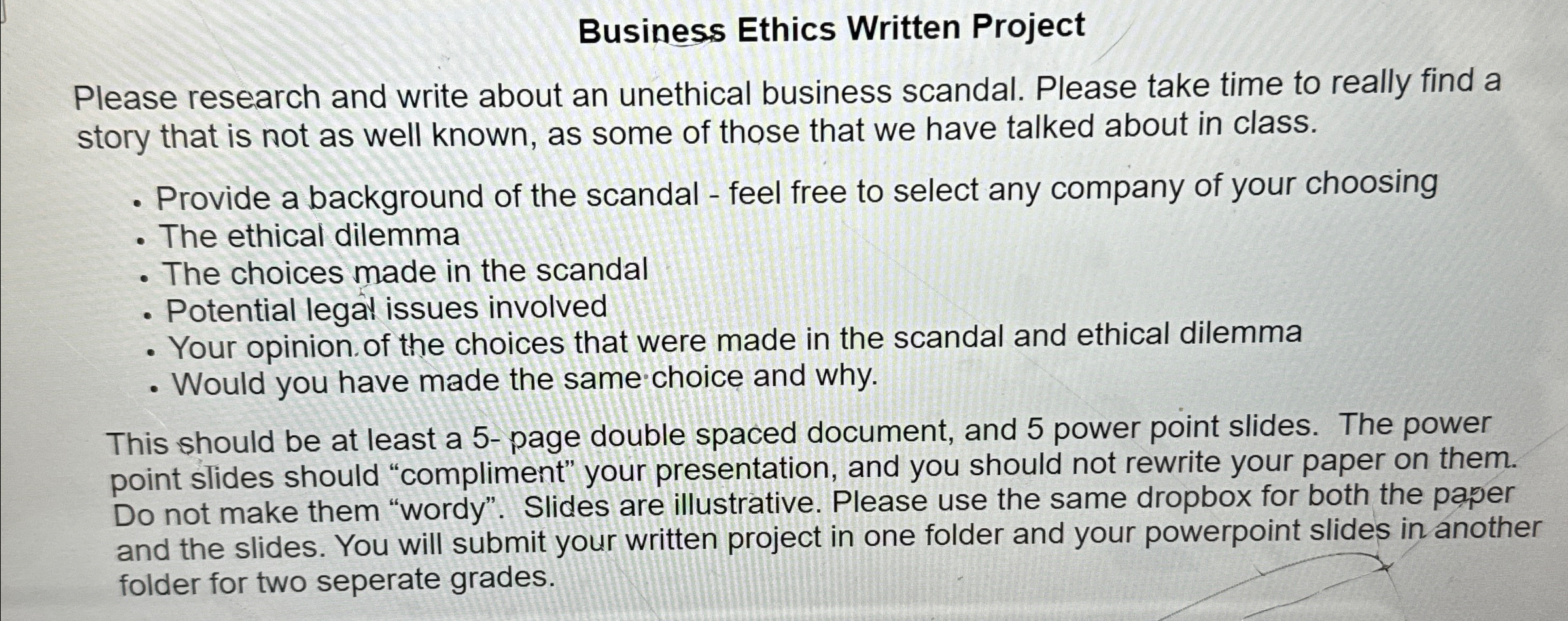  Business Ethics Written Project Please research and write about an unethical