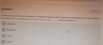  Question 7 A witten and signed document between an employer entity