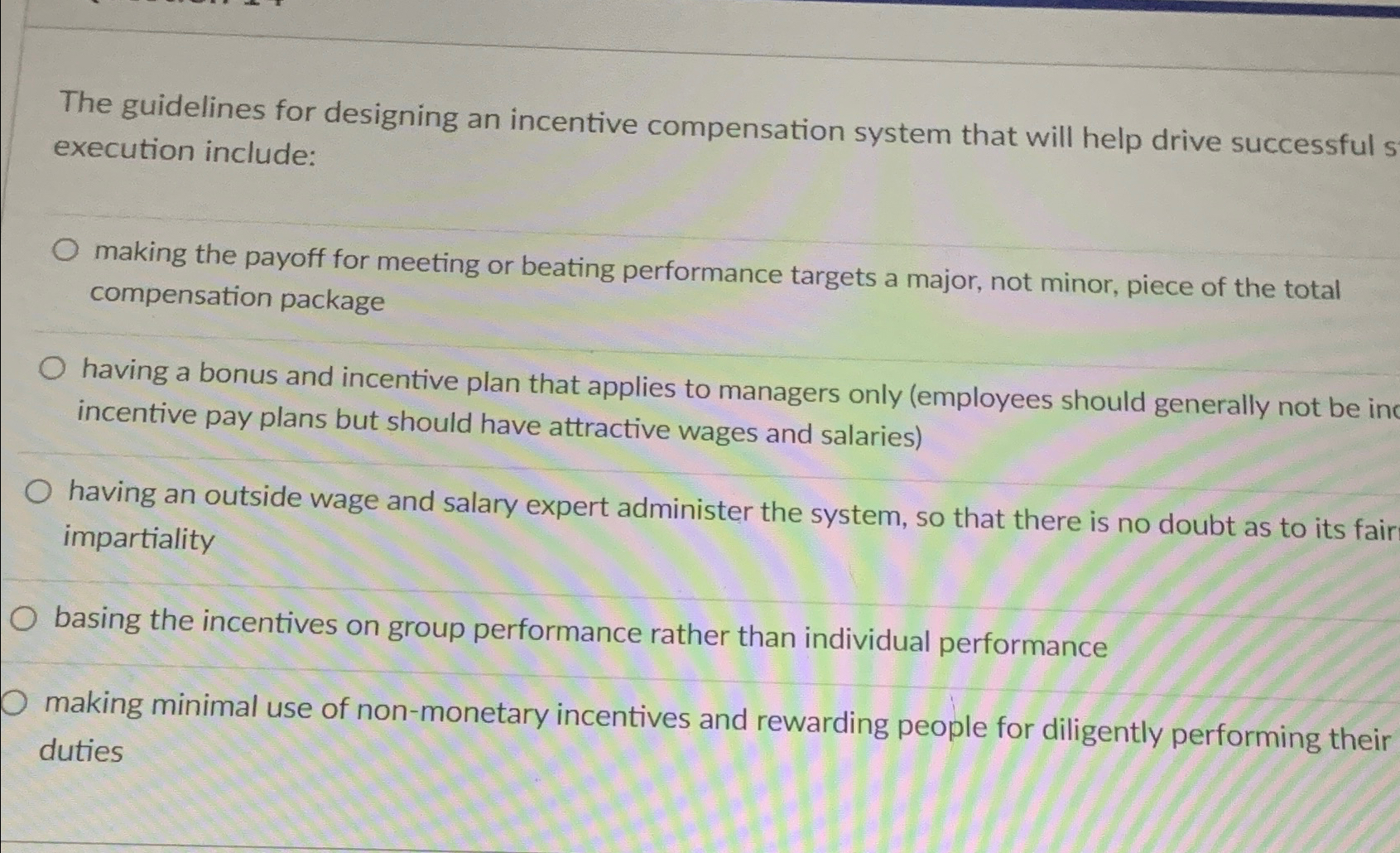  The guidelines for designing an incentive compensation system that will help