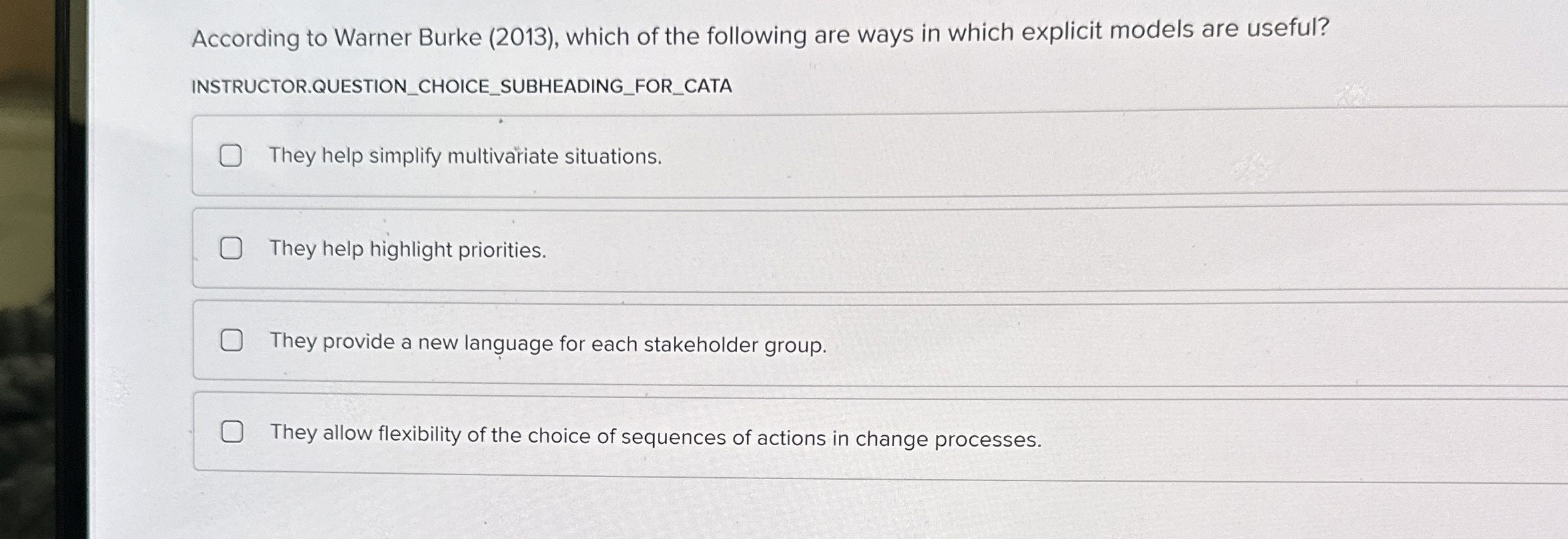  According to Warner Burke (2013), which of the following are ways