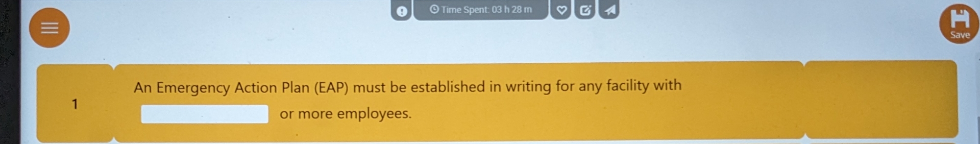  An Emergency Action Plan (EAP) must be established in writing for