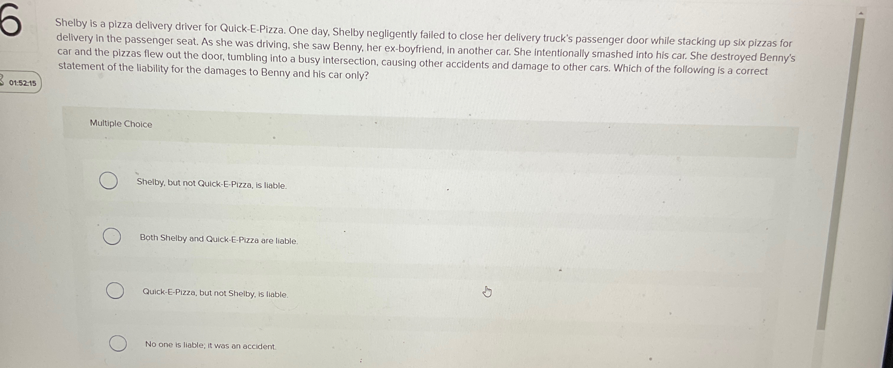  Shelby is a pizza delivery driver for Quick-E-Pizza. One day, Shelby