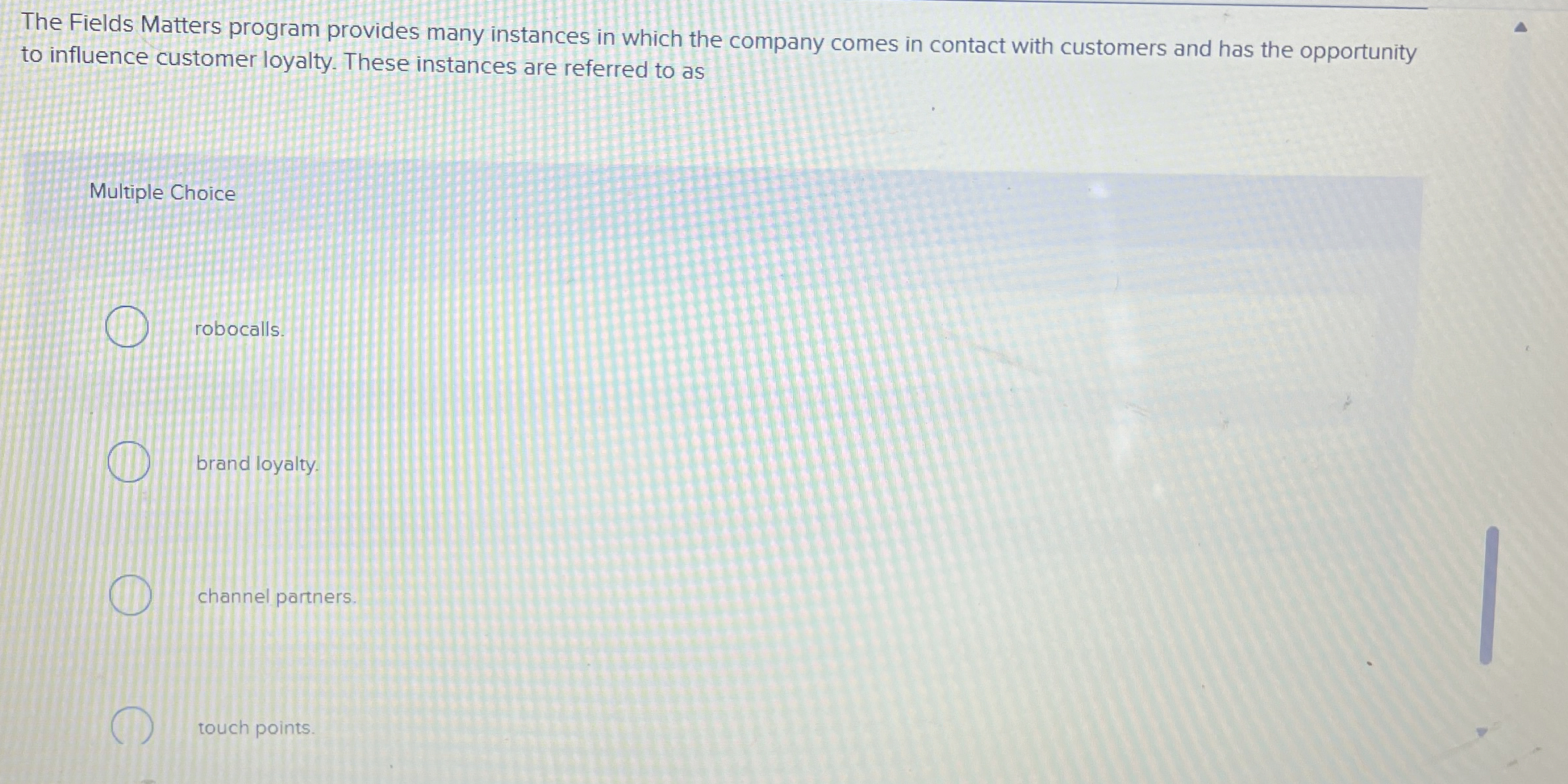  The Fields Matters program provides many instances in which the company