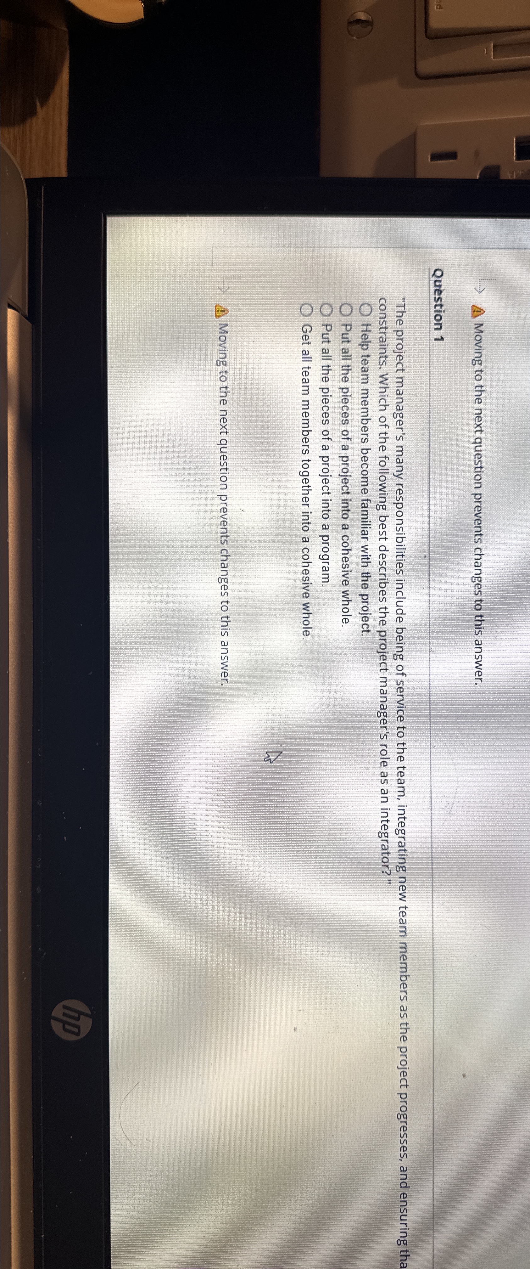  Moving to the next question prevents changes to this answer. Qustion