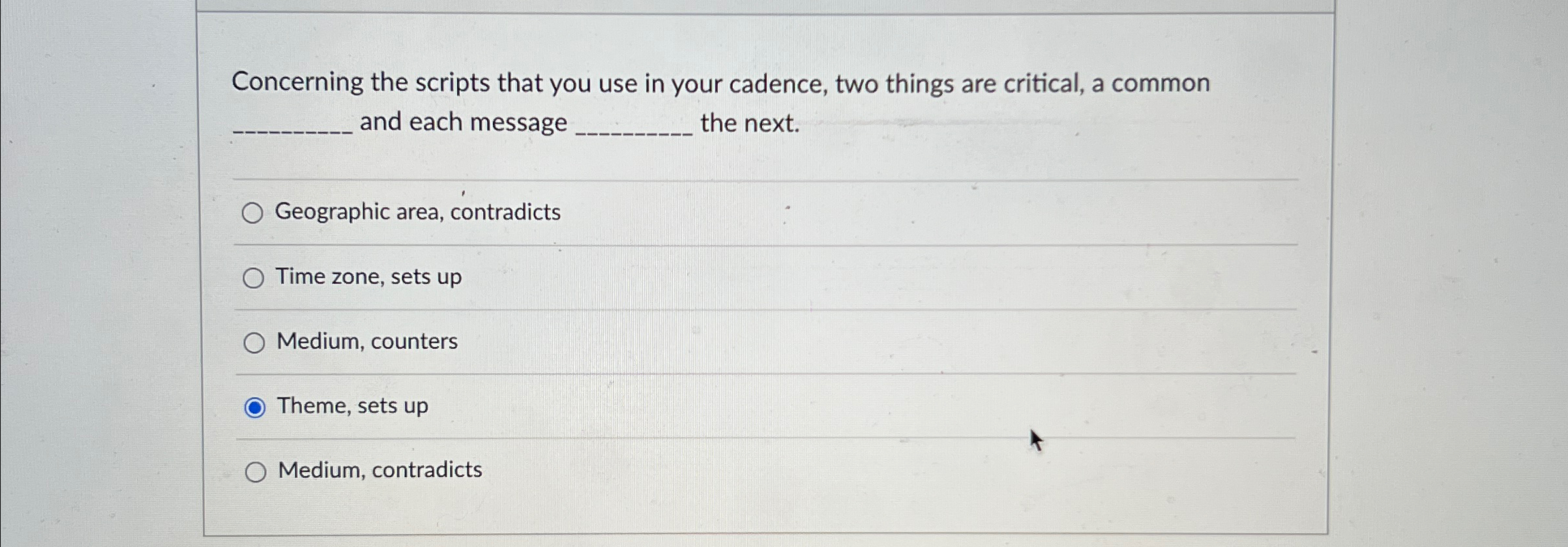  Concerning the scripts that you use in your cadence, two things
