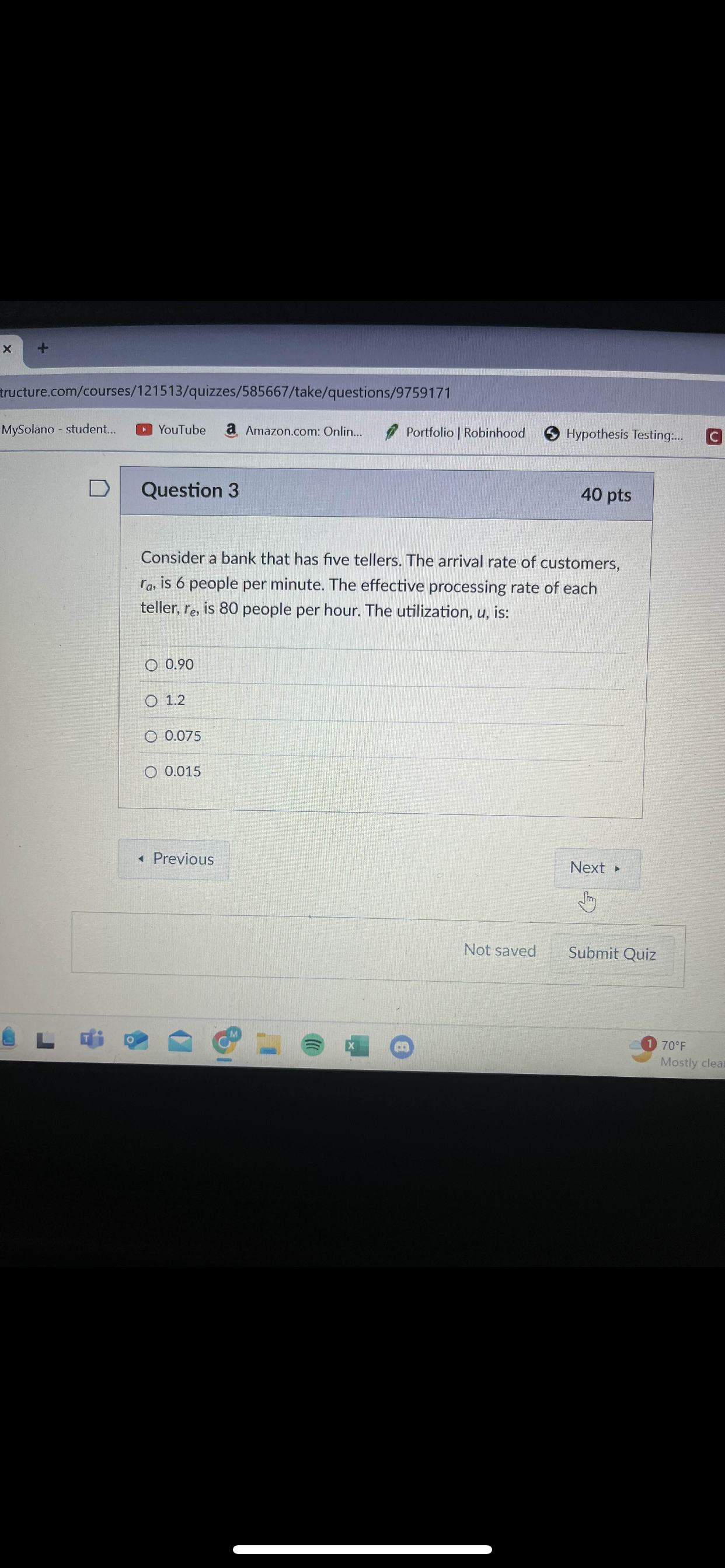  Question 3 Consider a bank that has five tellers. The arrival