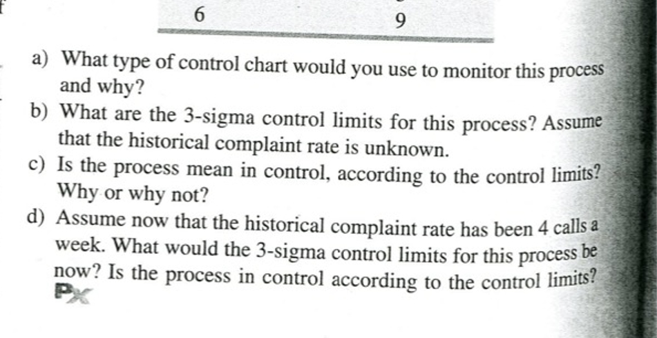 a) What type of control chart would you use to monitor