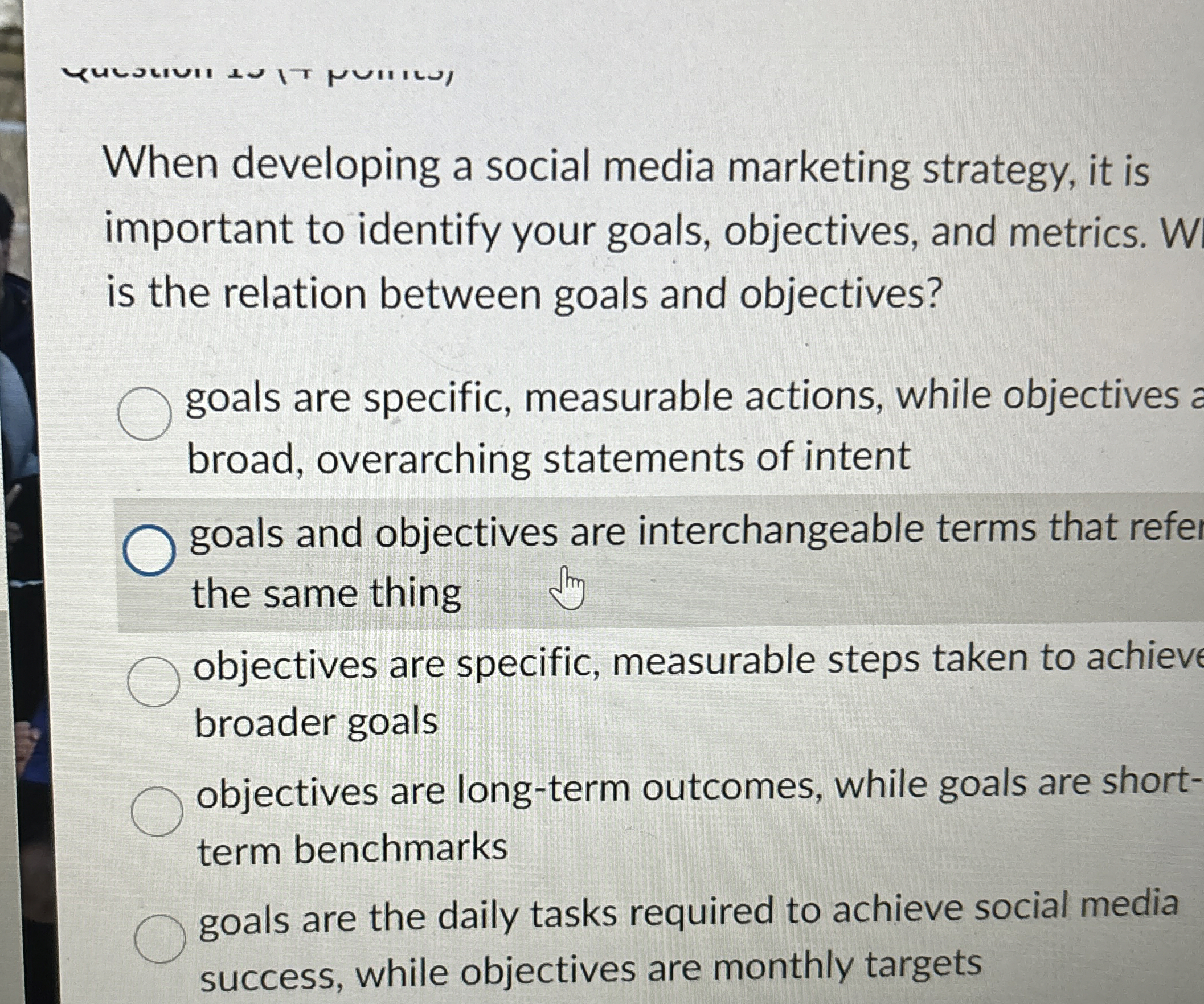  When developing a social media marketing strategy, it is important to