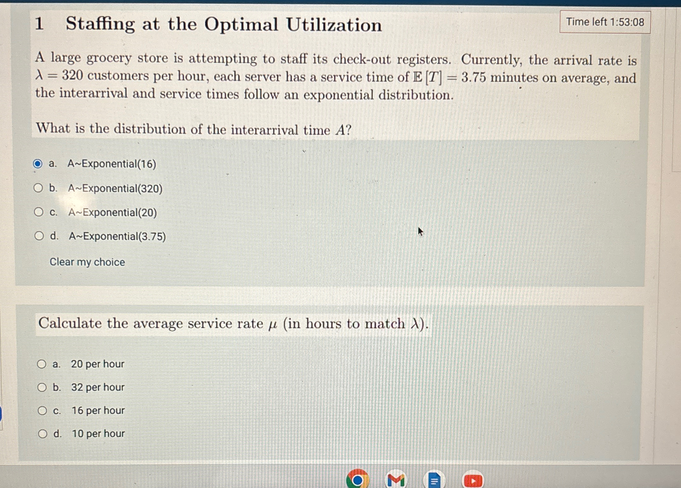  1 Staffing at the Optimal Utilization Time left 1:53:08 A large