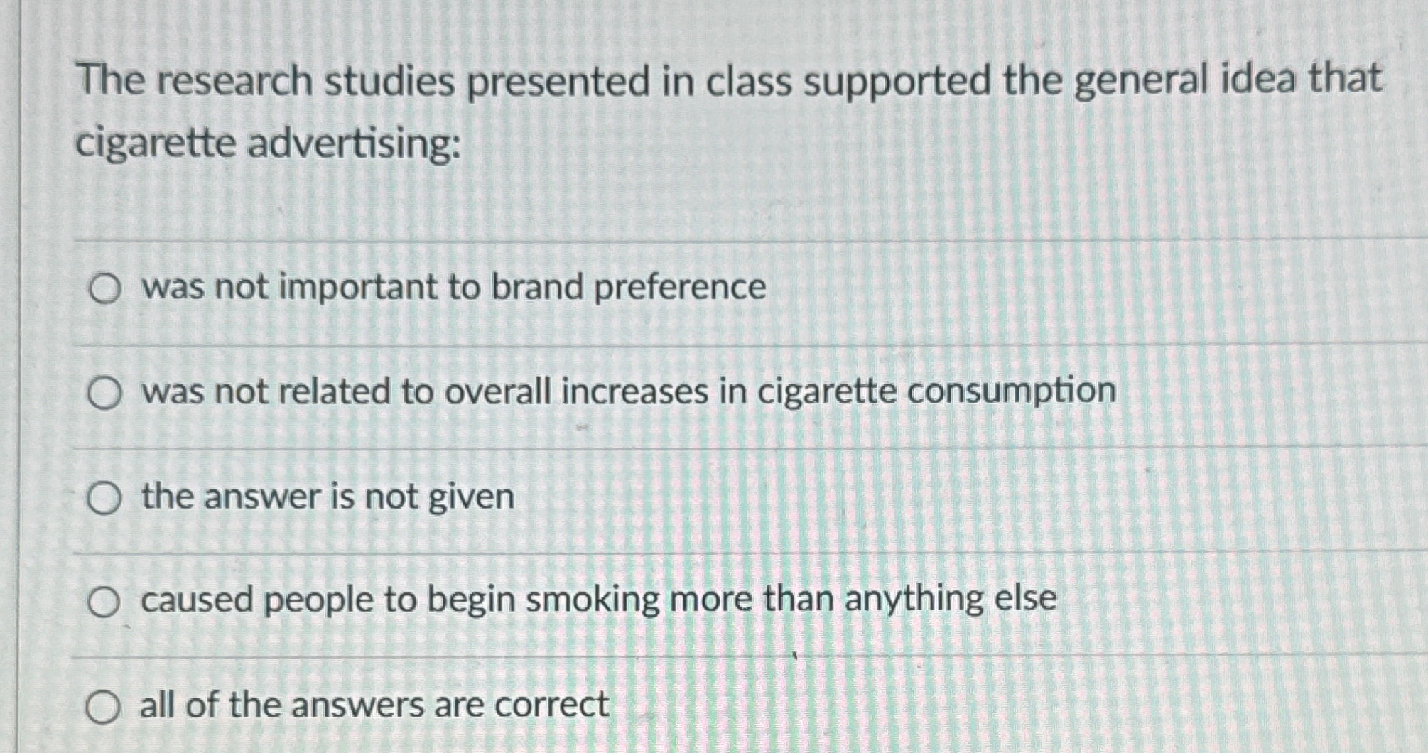  The research studies presented in class supported the general idea that