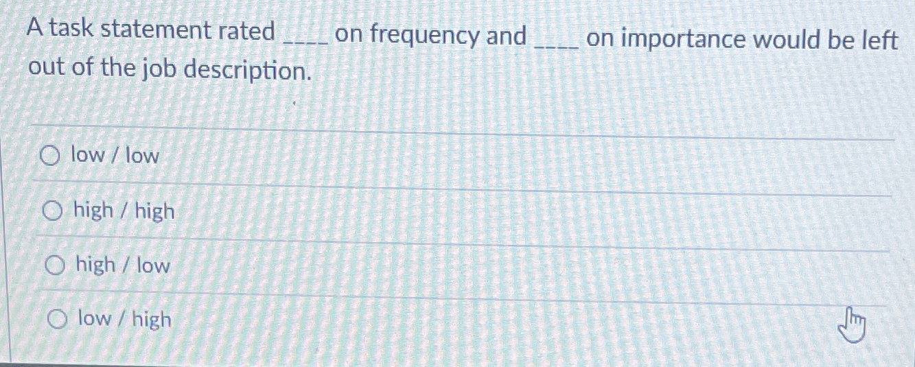  A task statement rated q, on frequency and q, on importance