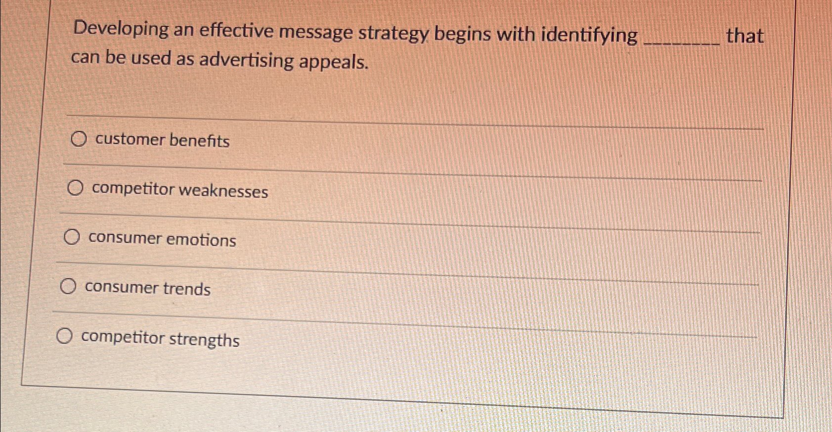  Developing an effective message strategy begins with identifying can be used