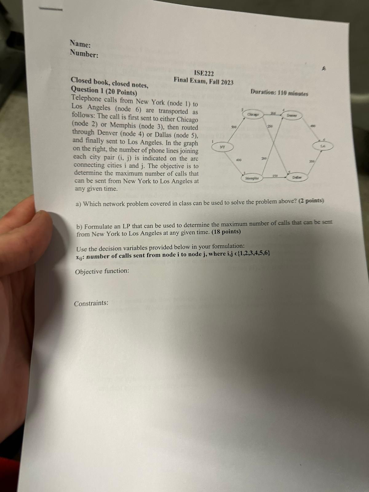  Name: Number: ISE222 Final Exam, Fall 2023 Closed book, closed notes,