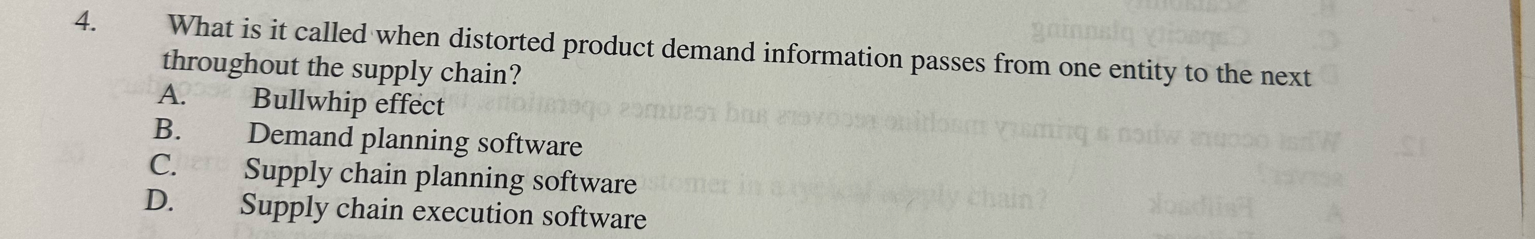  What is it called when distorted product demand information passes from