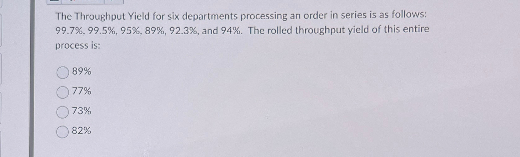  The Throughput Yield for six departments processing an order in series