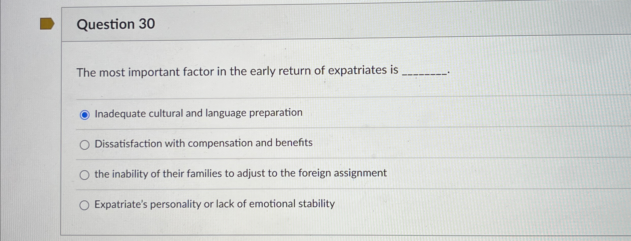  Question 30 The most important factor in the early return of