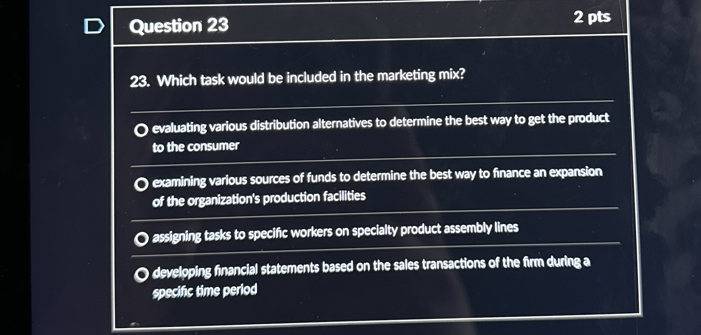  Question 23 2 pts 23. Which task would be included in