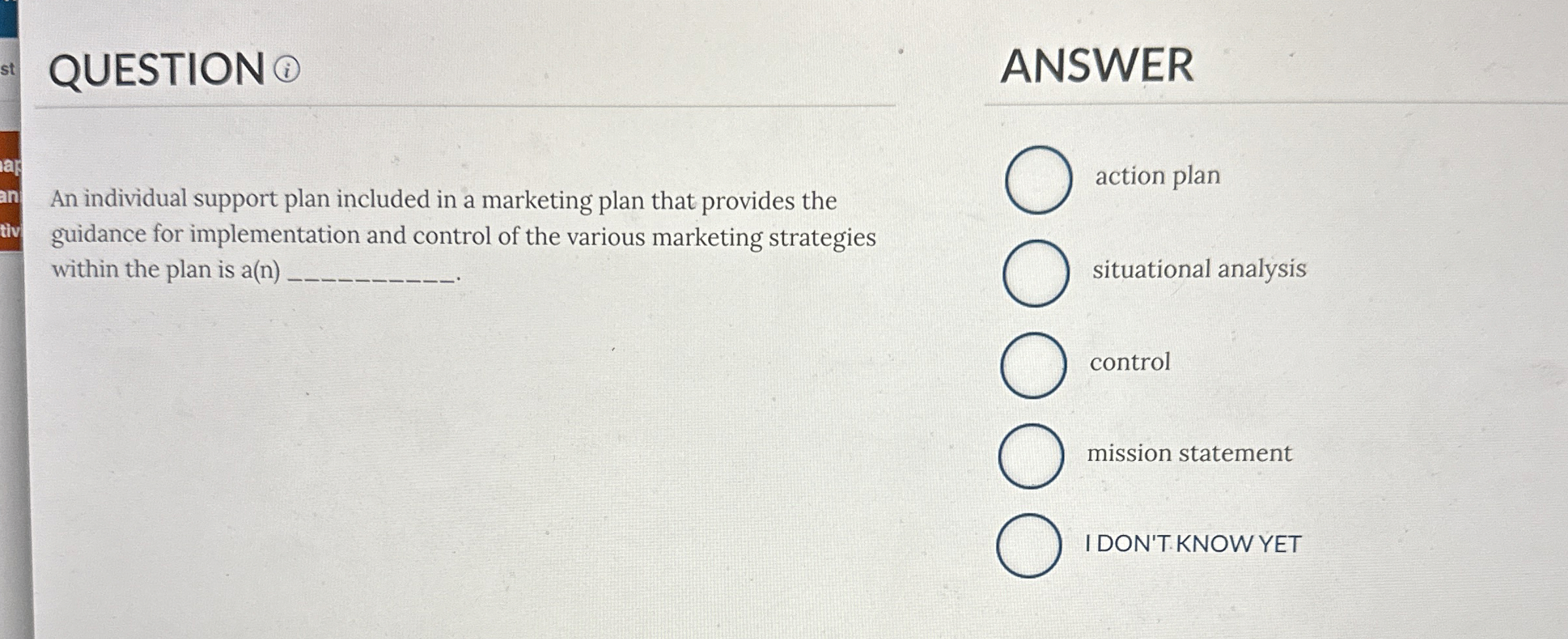  QUESTION (i) ANSWER An individual support plan included in a marketing