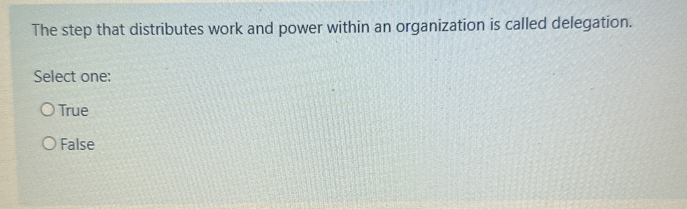  The step that distributes work and power within an organization is