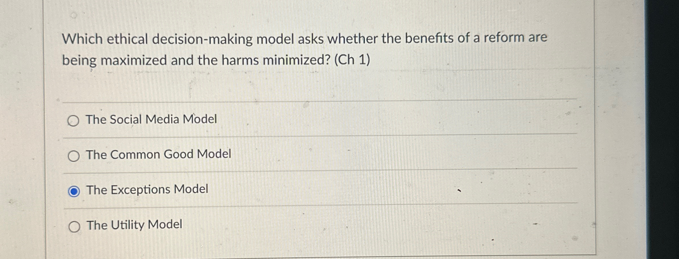  Which ethical decision-making model asks whether the benefits of a reform
