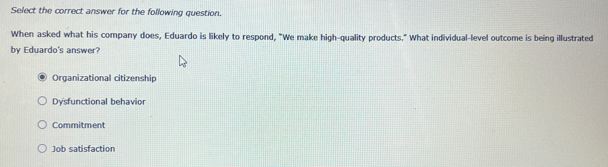  Select the correct answer for the following question. When asked what