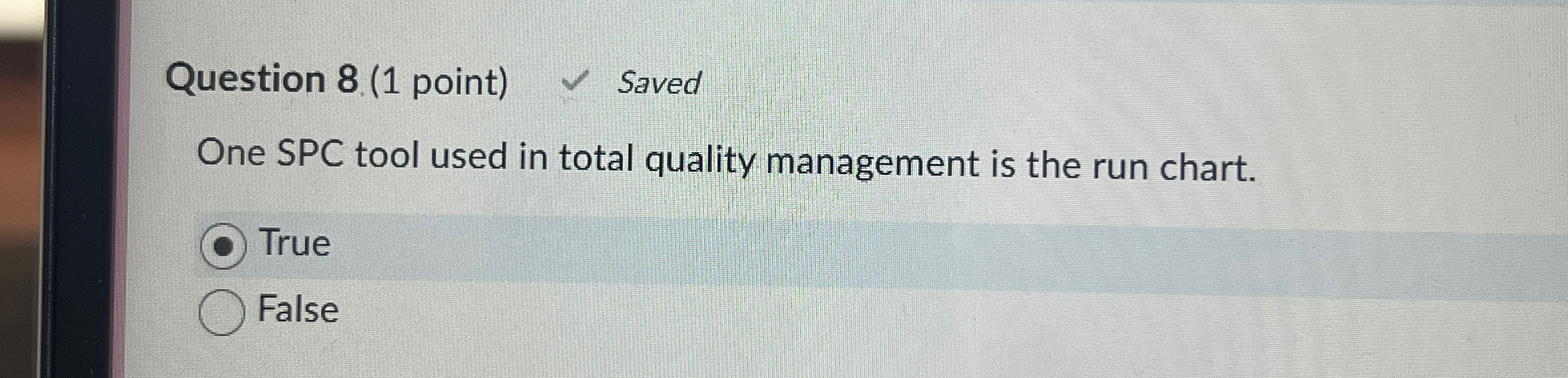  Question 8(1 point) Saved One SPC tool used in total quality