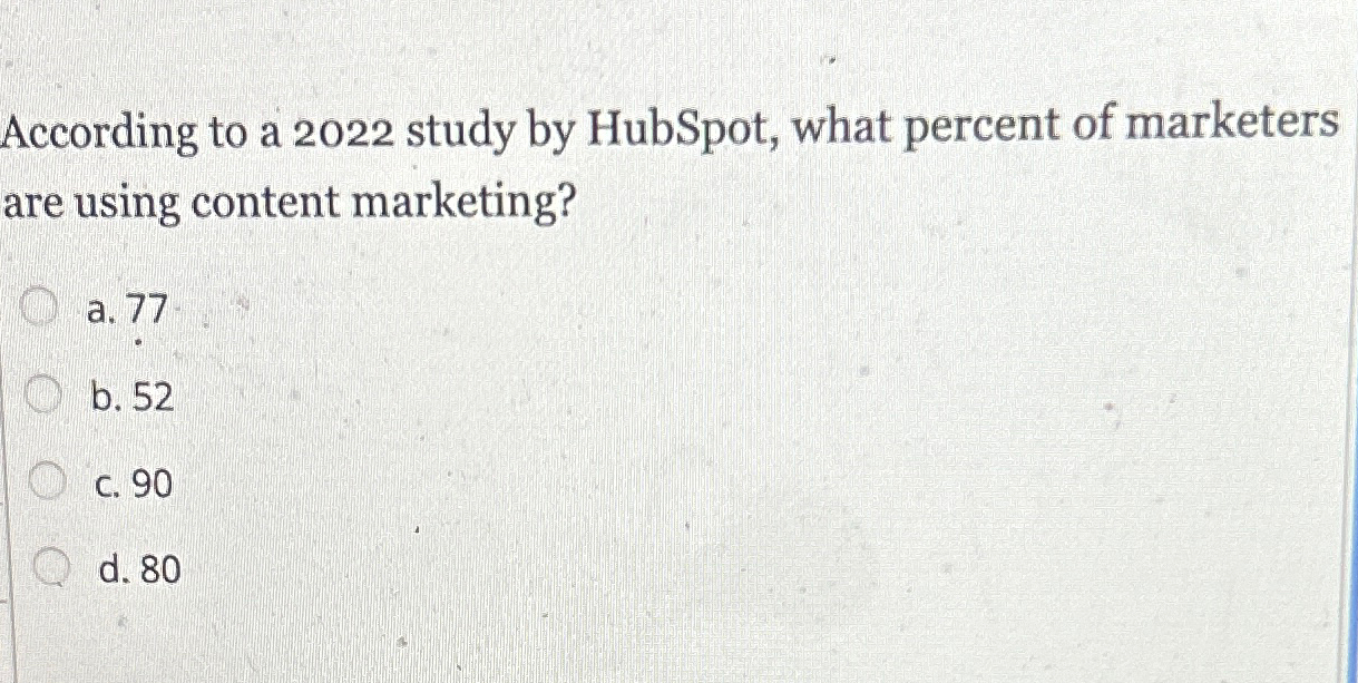  According to a 2022 study by HubSpot, what percent of marketers