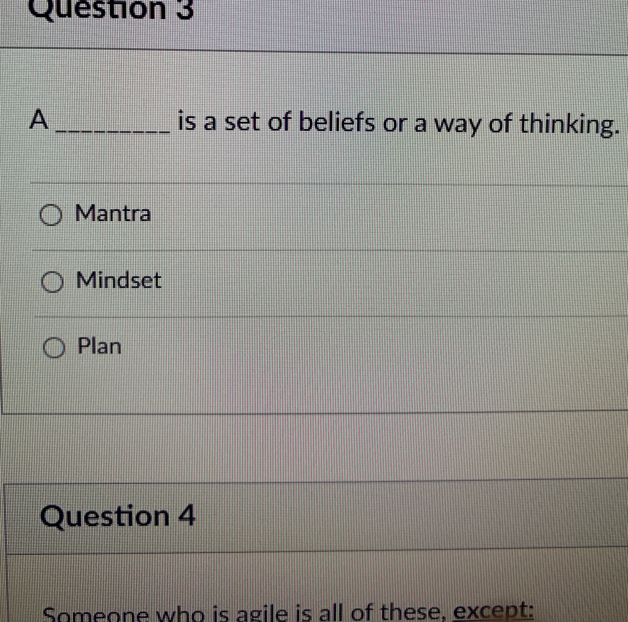 A________ is a set of beliefs or a way of thinking?