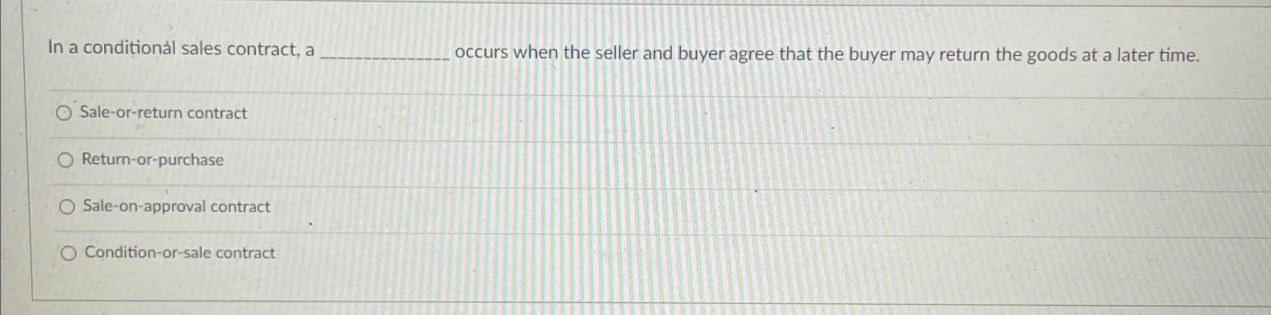  In a conditionl sales contract, a occurs when the seller and