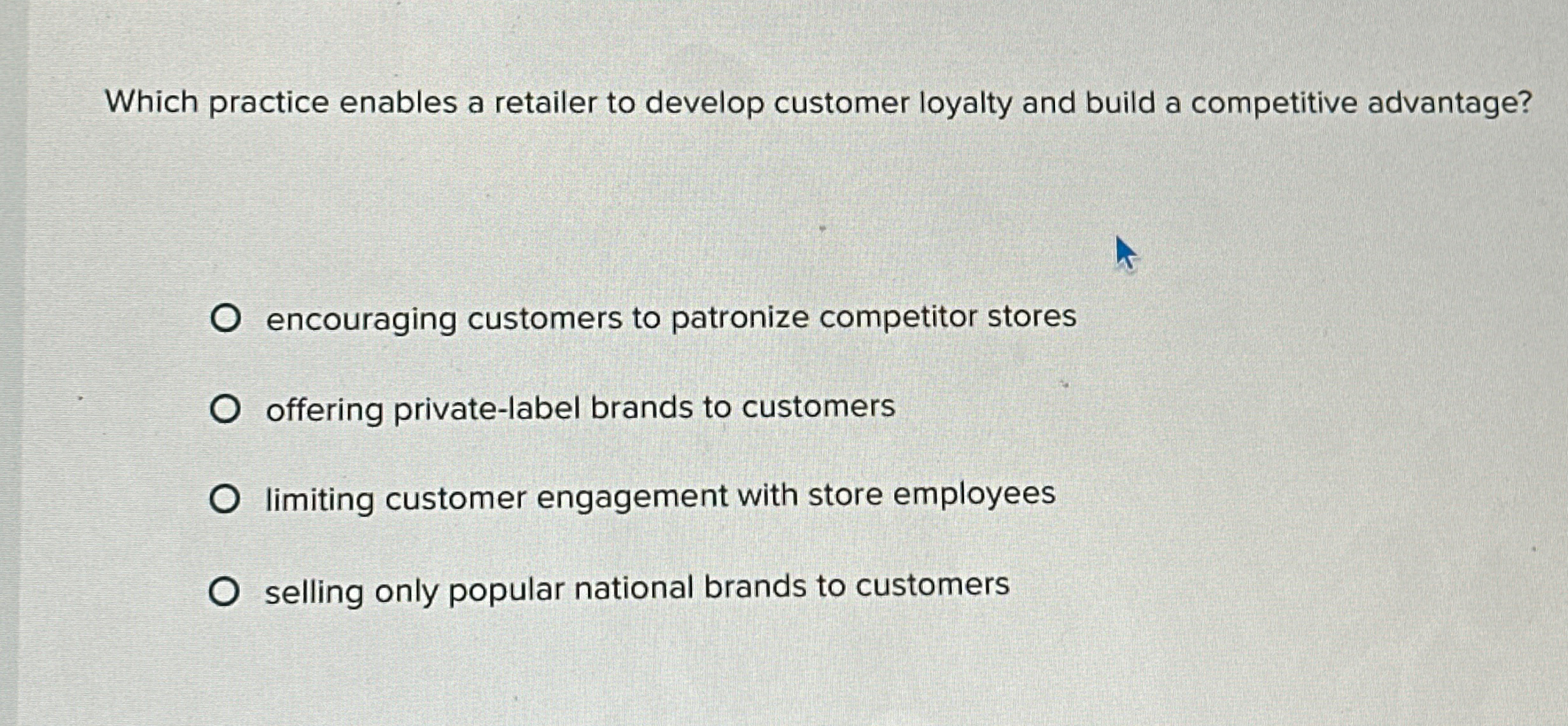  Which practice enables a retailer to develop customer loyalty and build