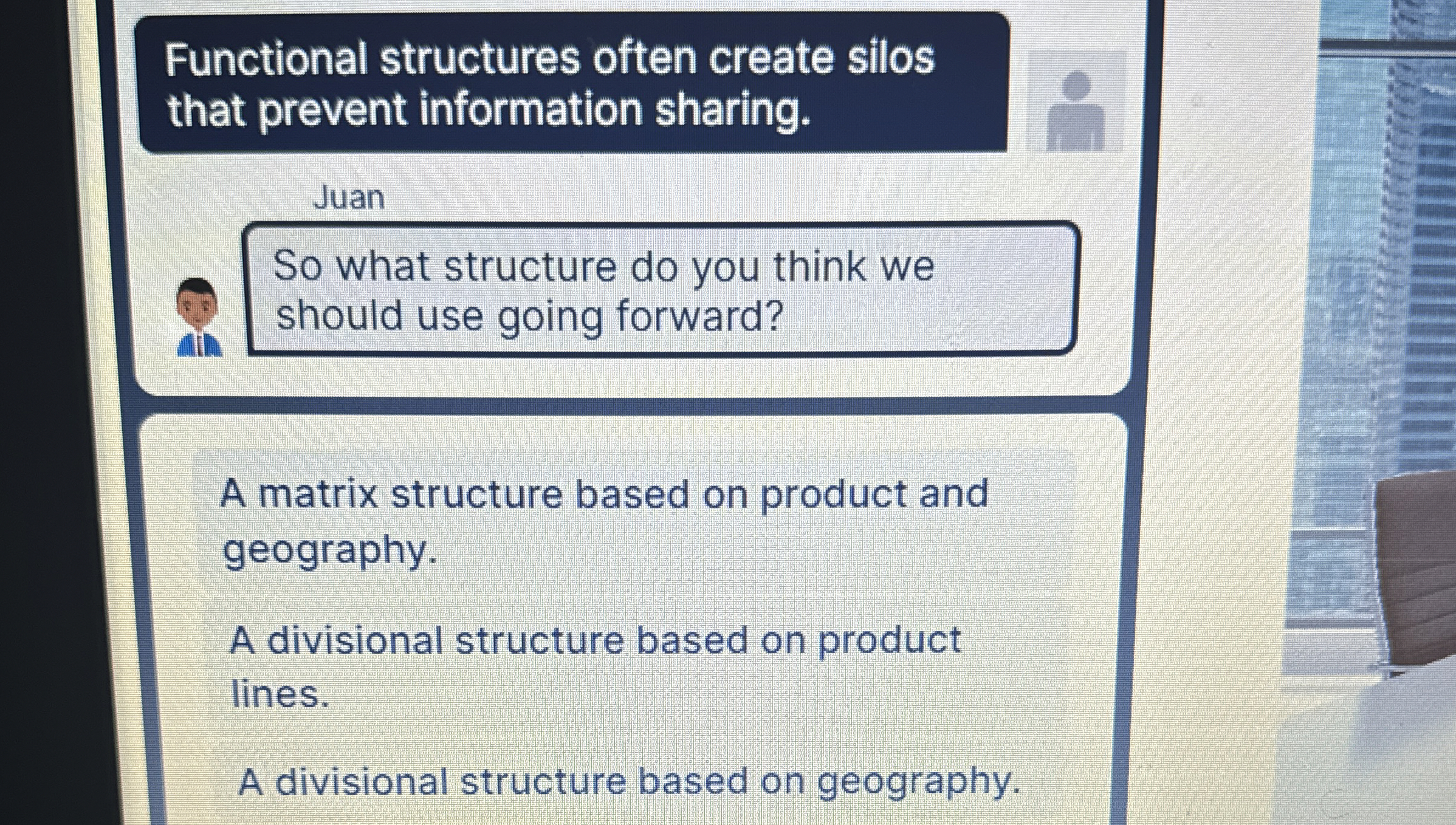  Functional structures often create silos that prevent information sharing. Juan So