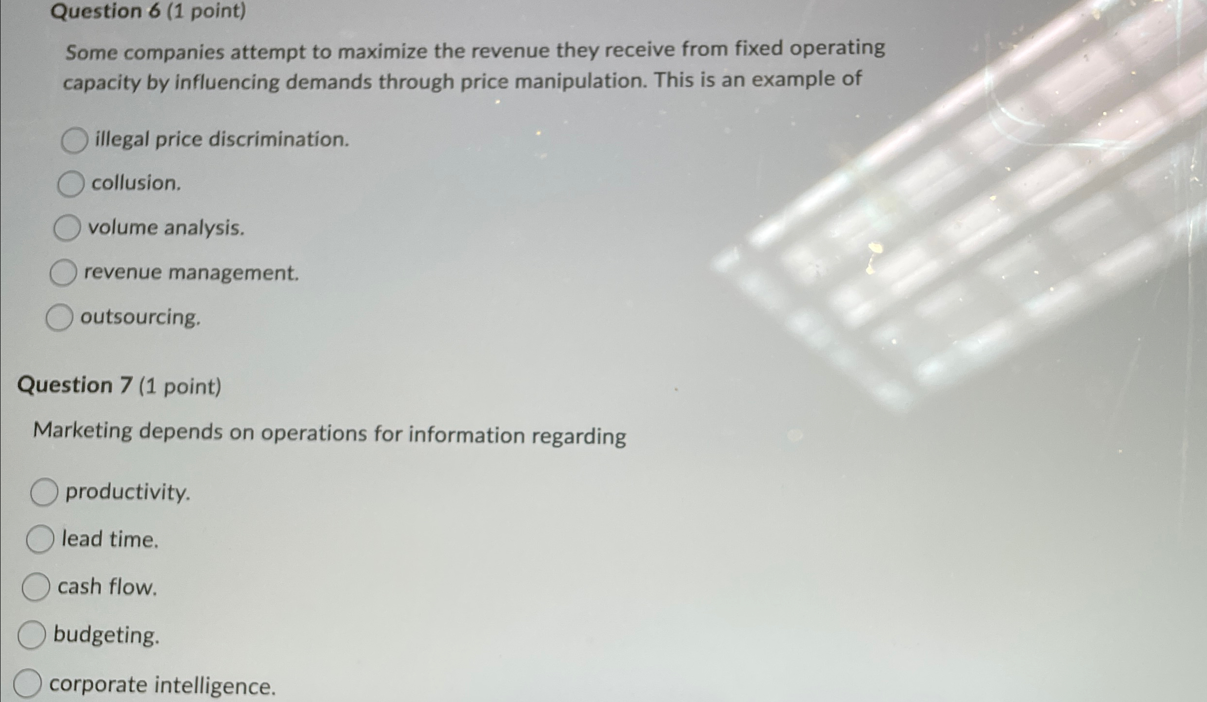  Question 6(1 point) Some companies attempt to maximize the revenue they