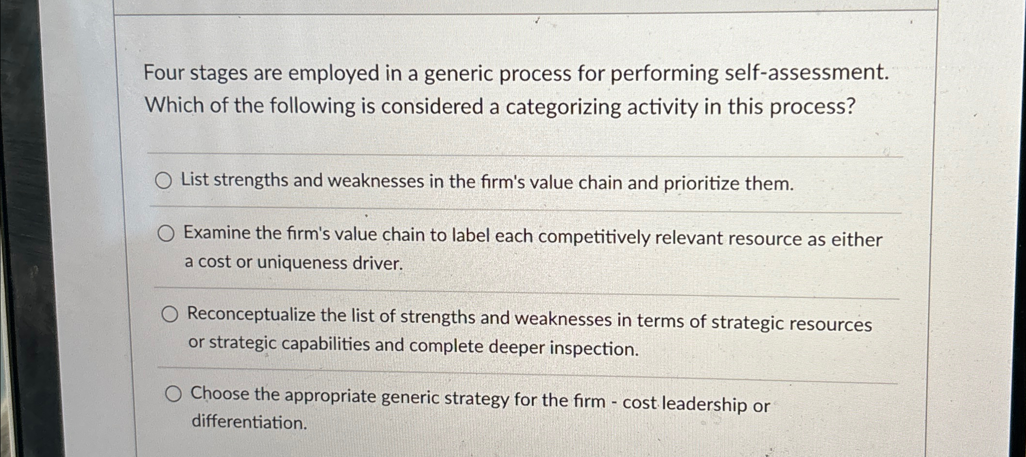  Four stages are employed in a generic process for performing self-assessment.
