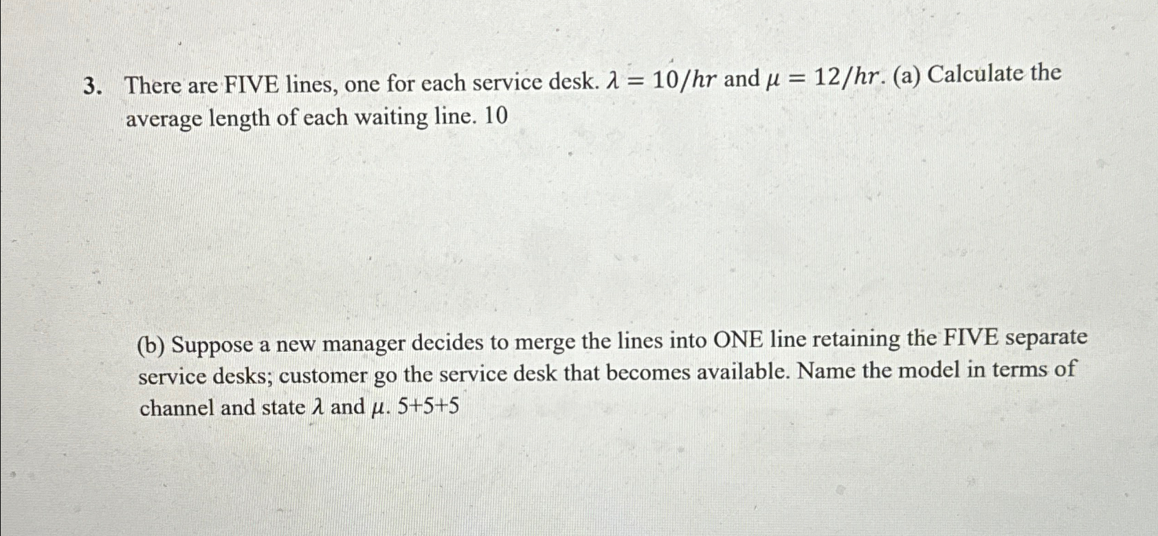  There are FIVE lines, one for each service desk. =10hr and