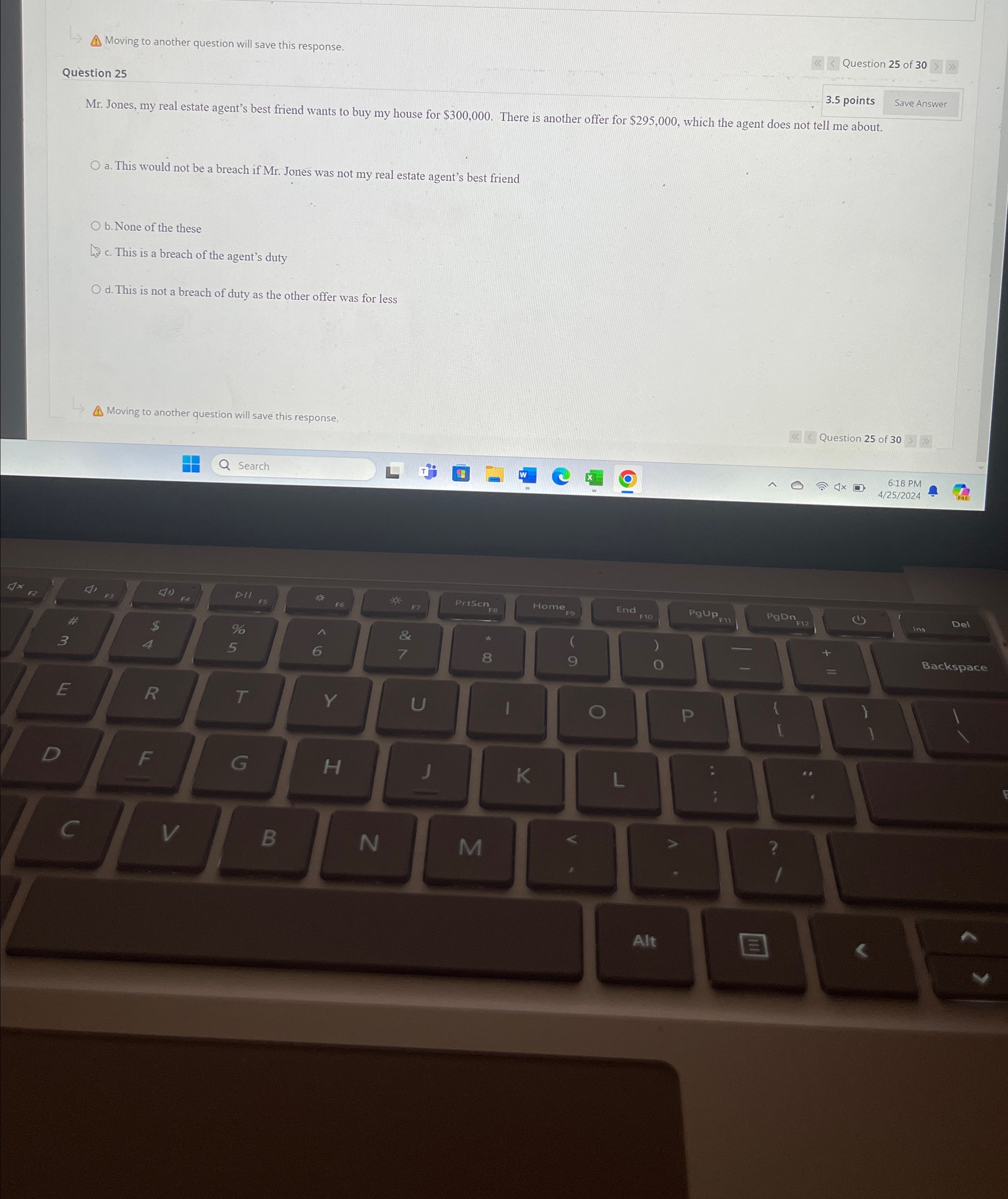  Moving to another question will save this response. Question 25 of