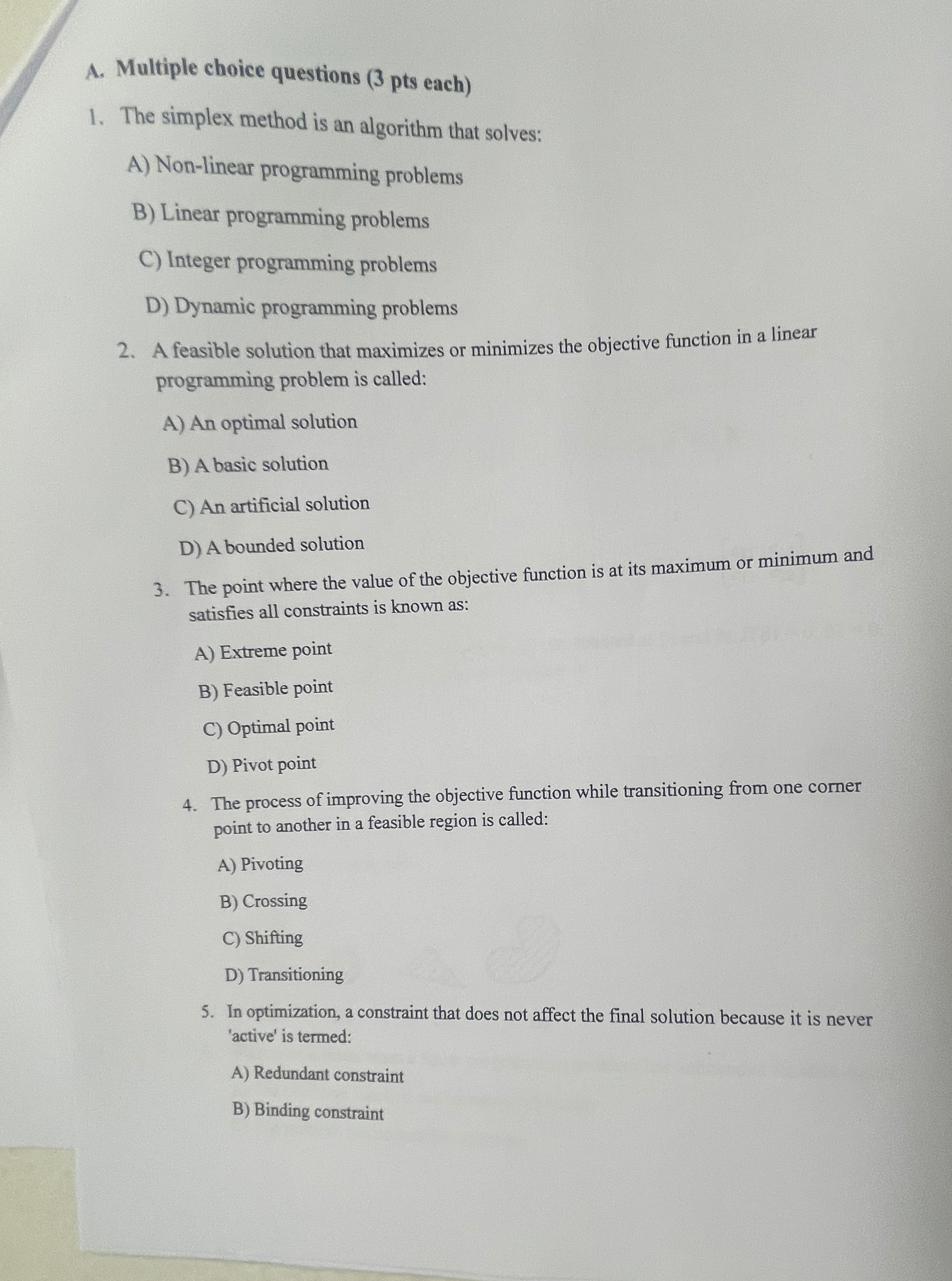  A. Multiple choice questions (3 pts each) The simplex method is