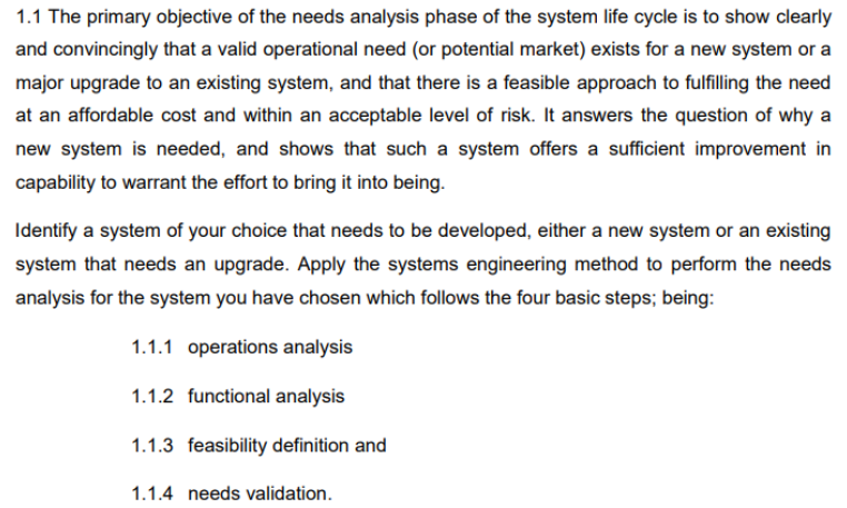  1.1 The primary objective of the needs analysis phase of the