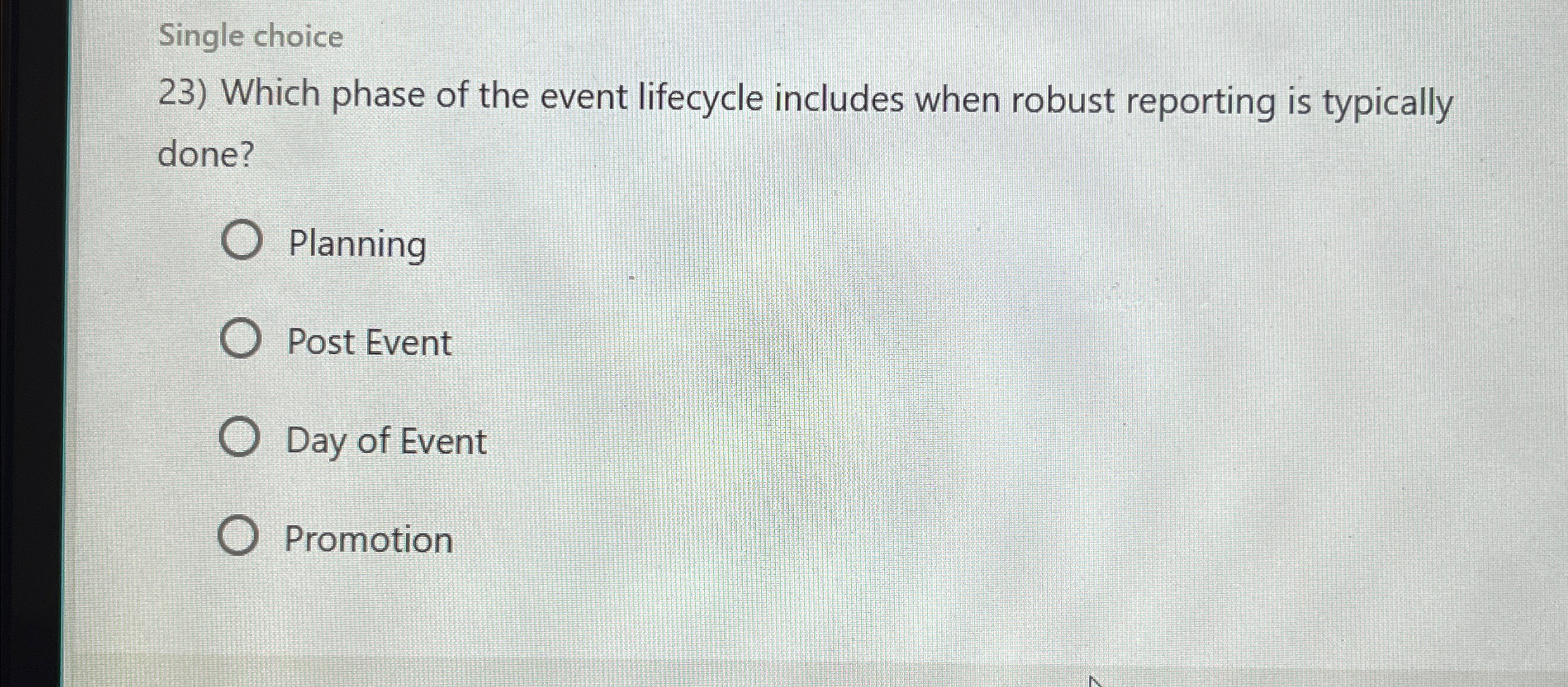  Single choice Which phase of the event lifecycle includes when robust