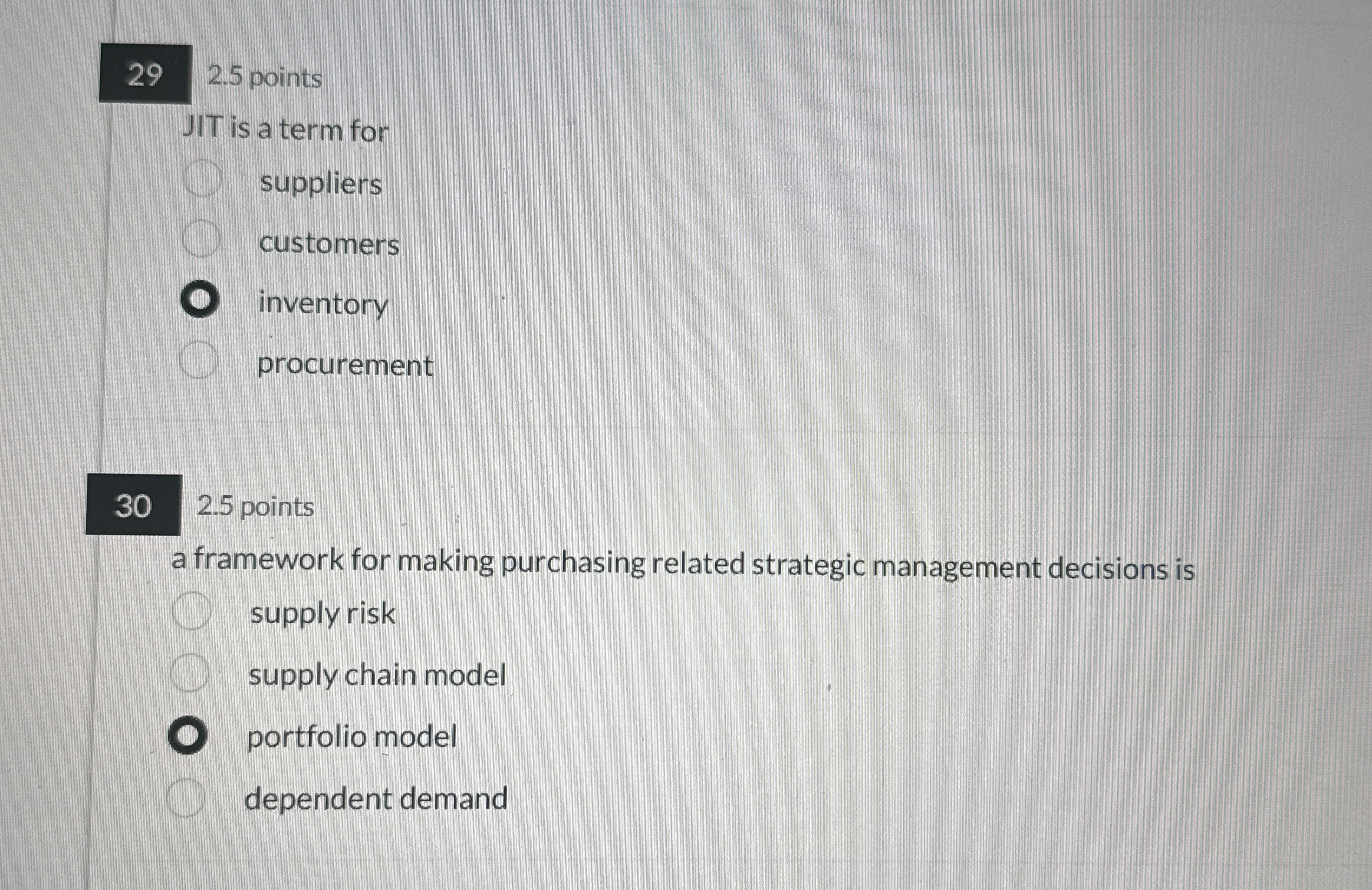  2.5 points JIT is a term for suppliers customers inventory procurement