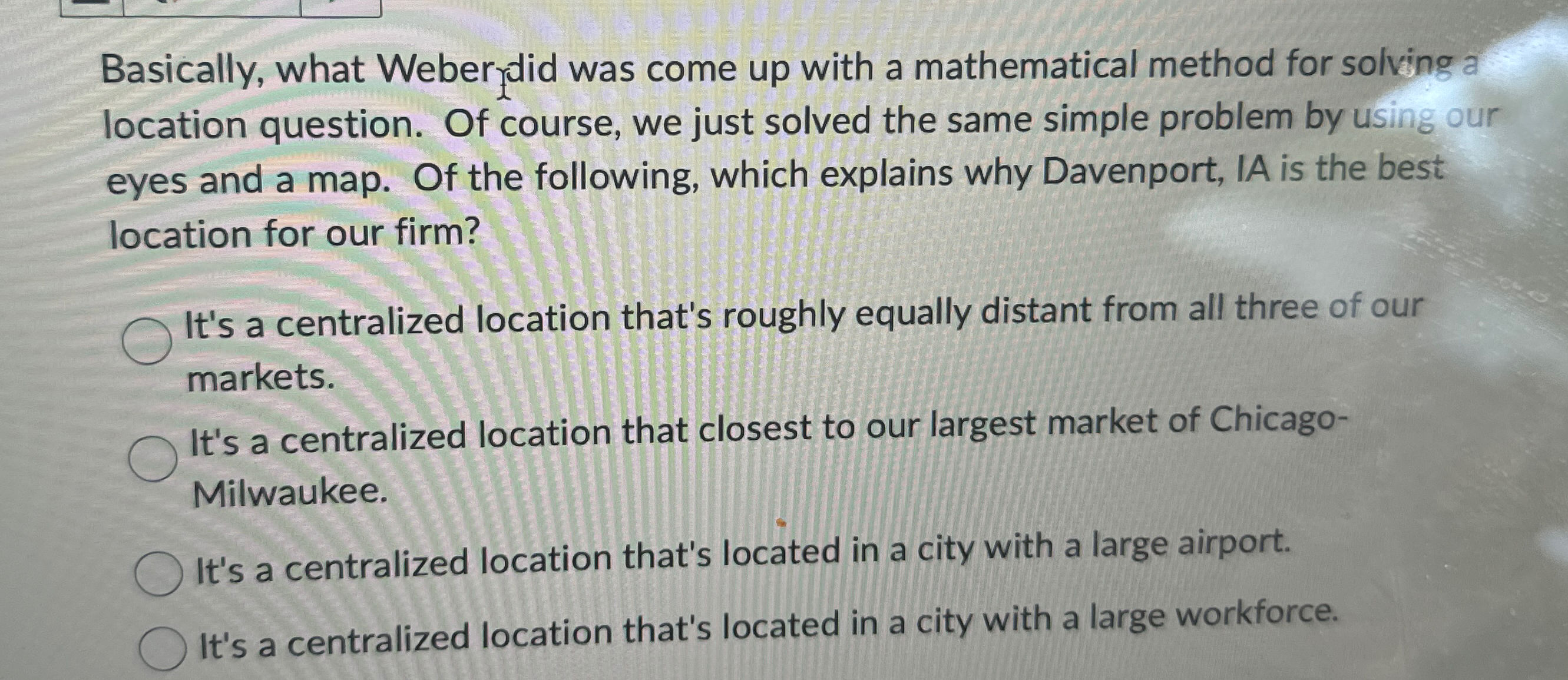  Basically, what Weber did was come up with a mathematical method