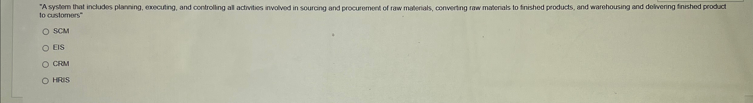  to customers" SCM EIS CRM HRIS 