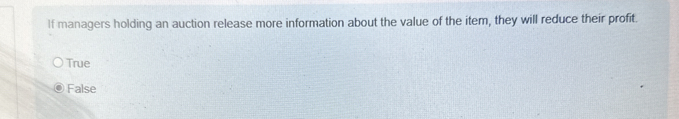  If managers holding an auction release more information about the value