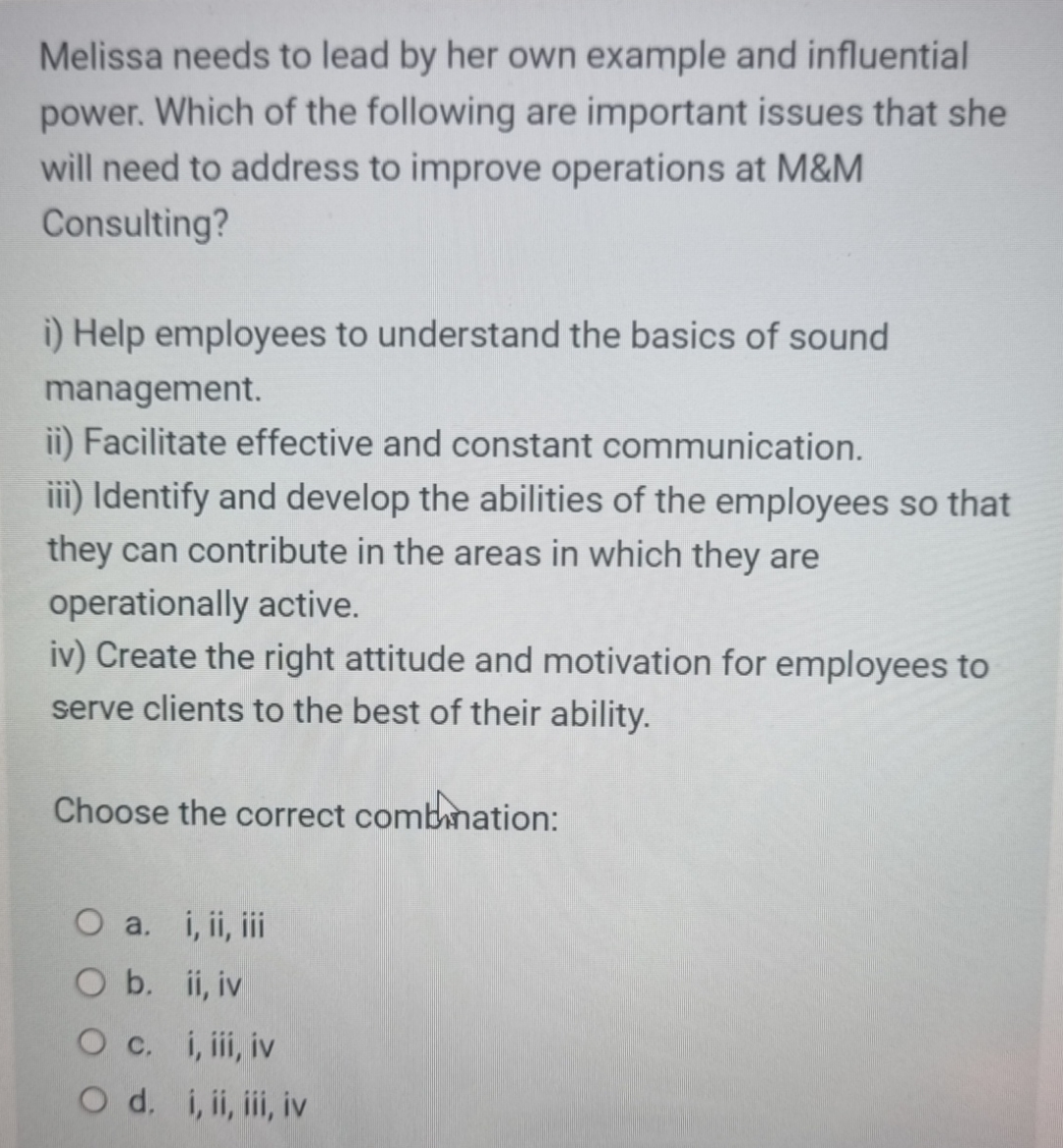  Melissa needs to lead by her own example and influential power.
