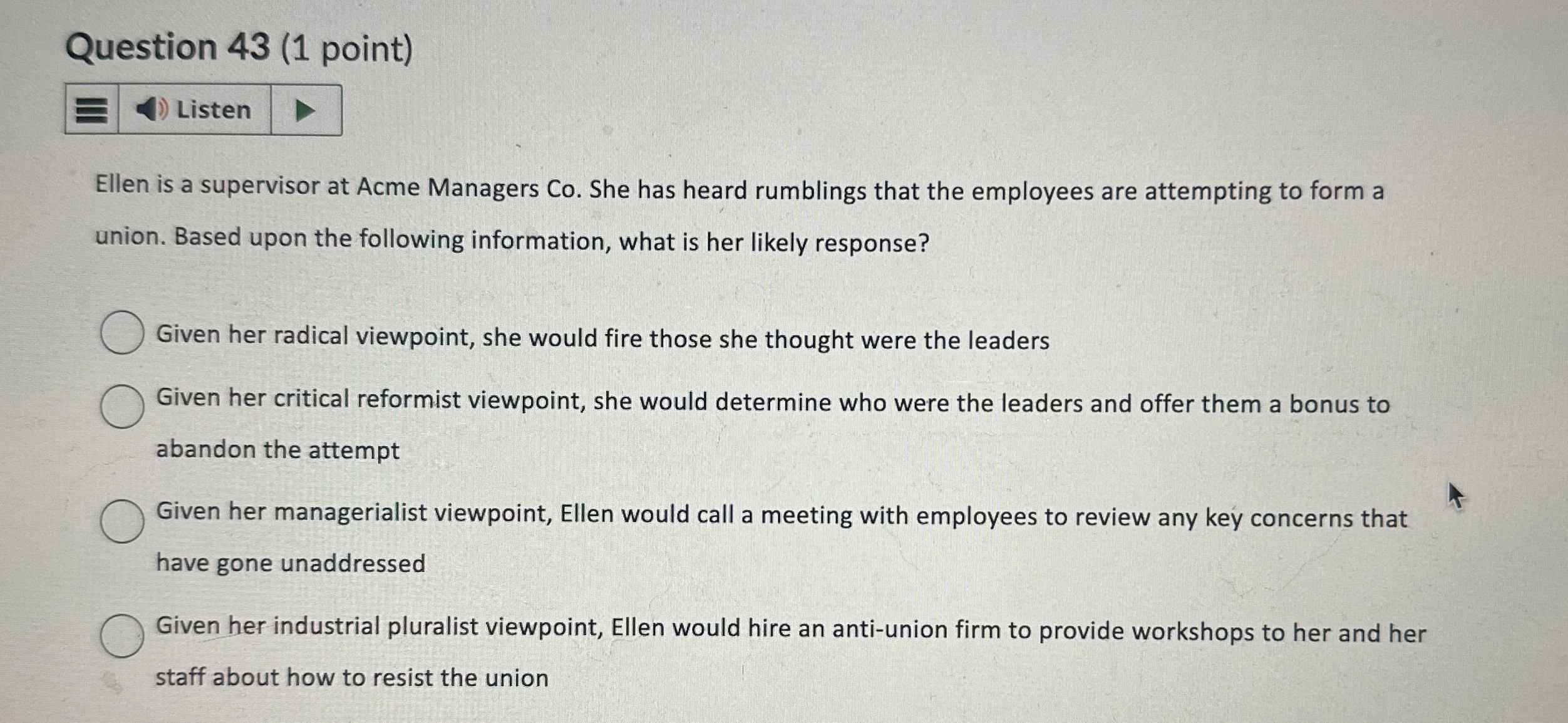  Question 43(1 point) Listen Ellen is a supervisor at Acme Managers