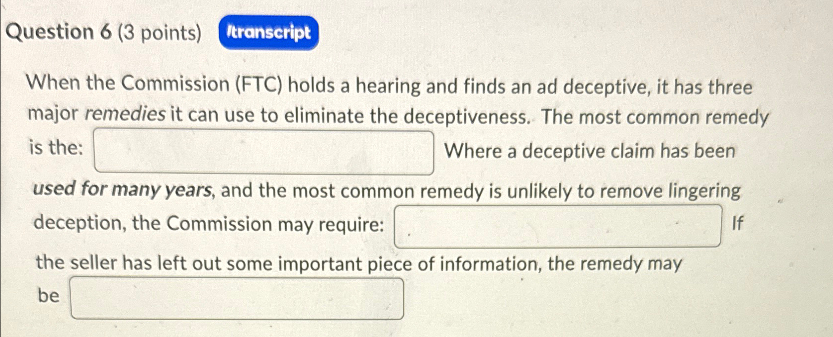  Question 6(3 points) When the Commission (FTC) holds a hearing and