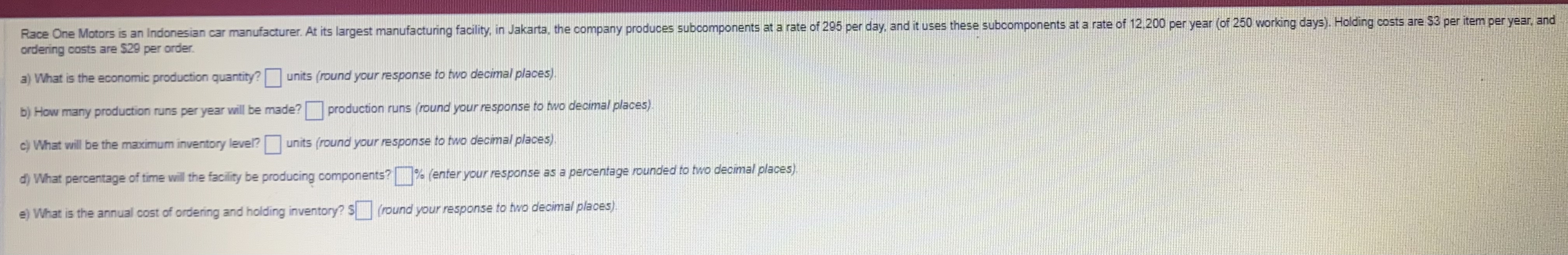  ordering costs are $29 per order. a) What is the economic