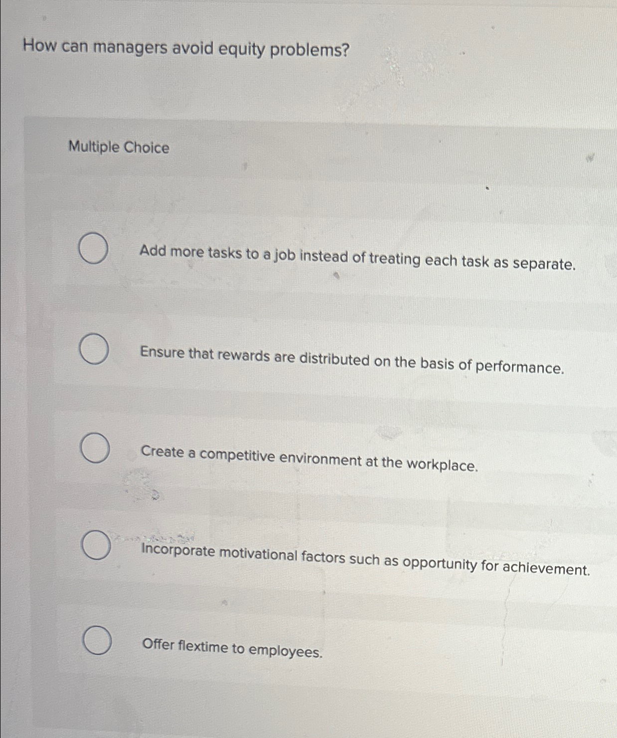  How can managers avoid equity problems? Multiple Choice Add more tasks