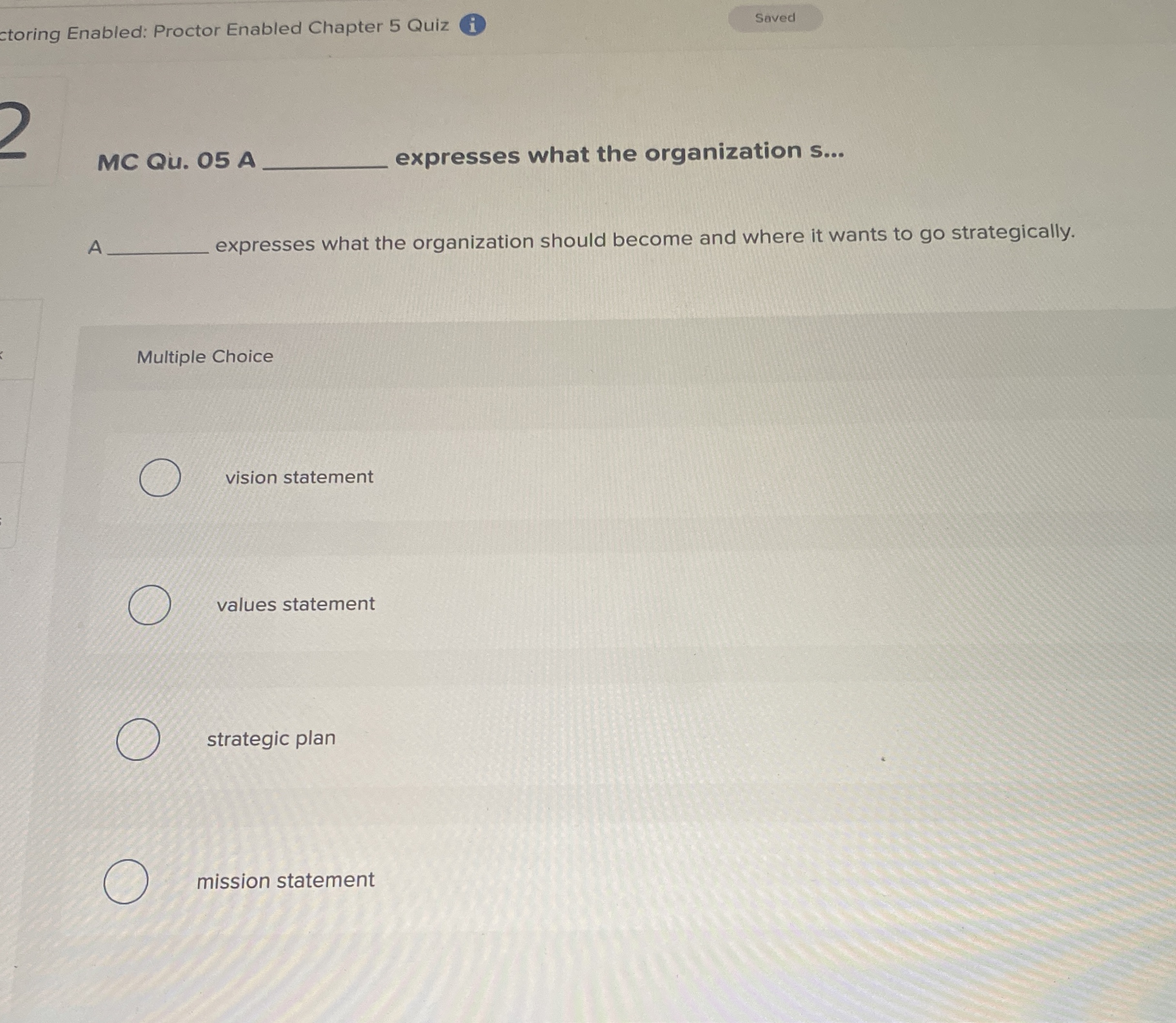  -MCQu. 05 A expresses what the organization s... A expresses what